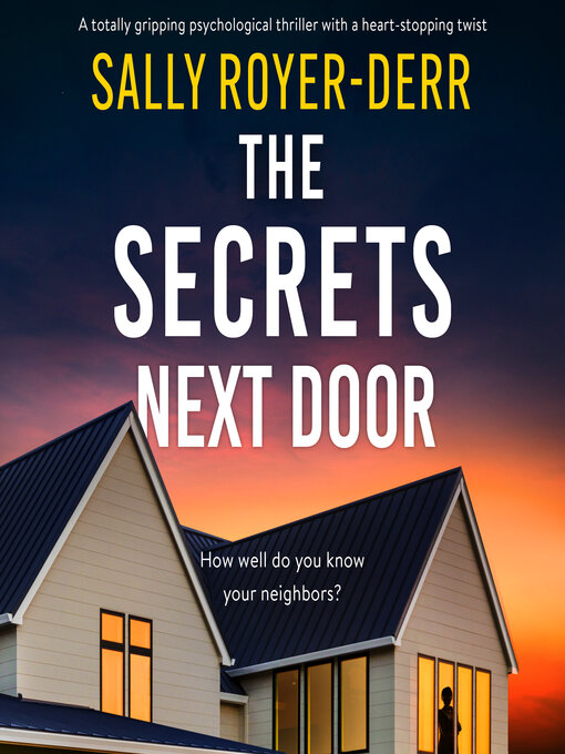 Title details for The Secrets Next Door by Sally Royer-Derr - Wait list